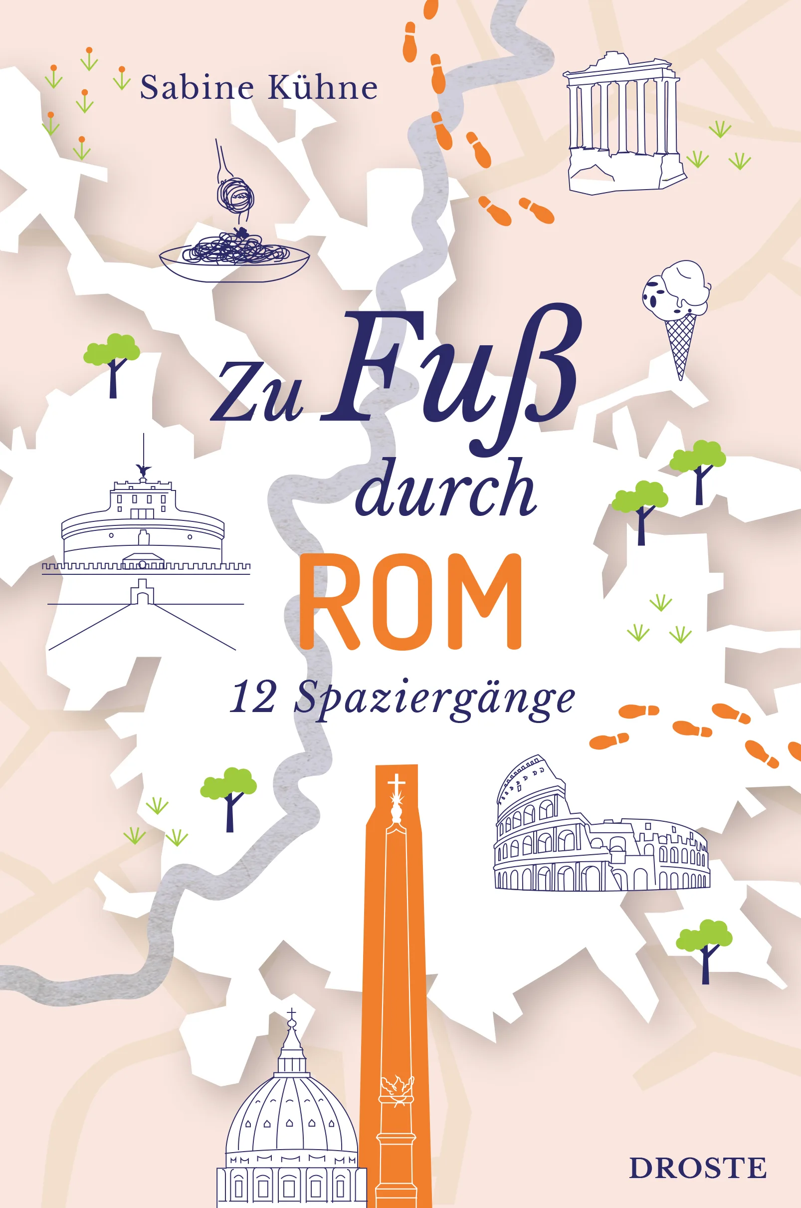 Buchcover „Zu Fuß durch Rom“ von Sabine Kühne